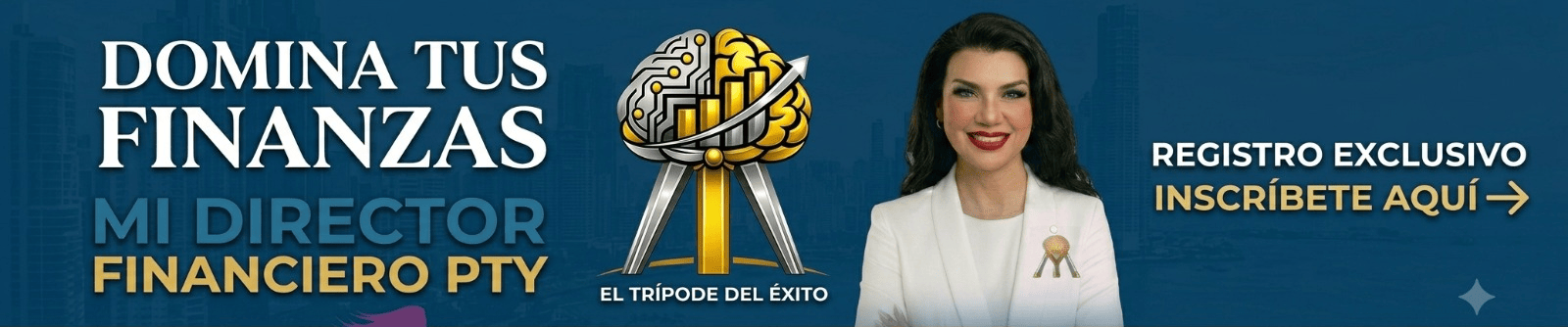 Domina tus finanzas · Mi Director Financiero PTY — Registro exclusivo, inscríbete aquí